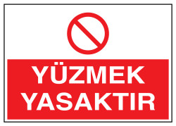 Yüzmek Yasaktır İş Güvenliği Levhası - Tabelası - 1