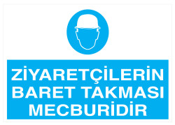 Ziyaretçilerin Baret Takması Mecburidir İş Güvenliği Levhası - 1